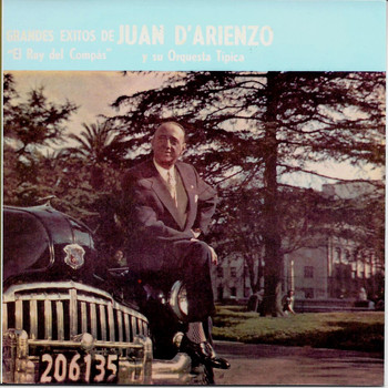Juan D'Arienzo y su Orquesta Típica - Grandes Éxitos de Juan d'Arienzo y Su Orquesta Típica