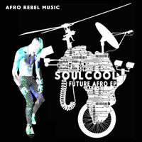 Soulcool - Future Afro EP