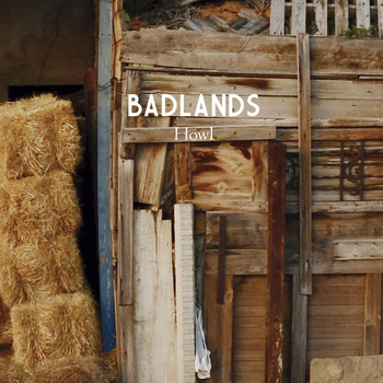 Badlands - Howl
