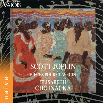 Elisabeth Chojnacka - Scott Joplin: Pièces pour clavecin (Arr. for Harpsichord)
