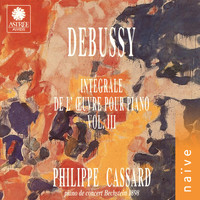 Philippe Cassard - Debussy: Intégrale de l'œuvre pour piano, Vol. 3 (Piano de concert Bechstein 1898)