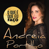 Andreia Portilho - O Que É Que Eu Faço