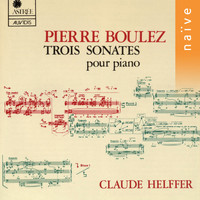 Claude Helffer - Boulez: Trois sonates pour piano