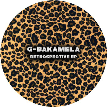 G-Bakamela - Retrospective EP