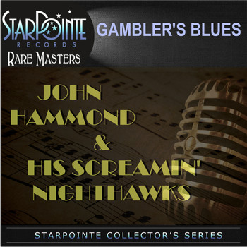 John Hammond - John Hammond & His Screamin' Nighthawks