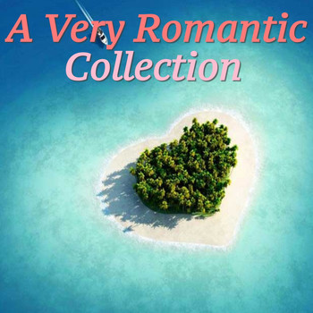 Various Artists - A Very Romantic Collection