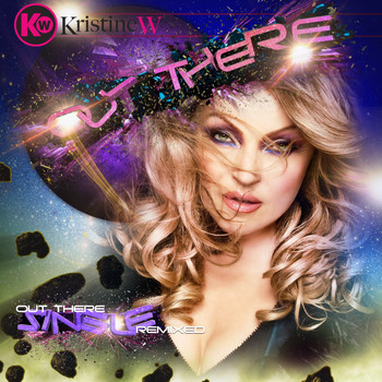 Kristine W - Out There - The Remixes, Pt. 1