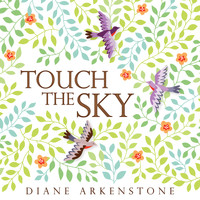 Diane Arkenstone - Touch the Sky