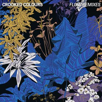 Crooked Colours - Flow (Remixes)