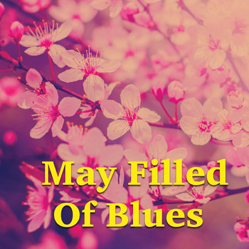 Various Artists - May Filled Of Blues