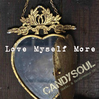 Candysoul - Love Myself More