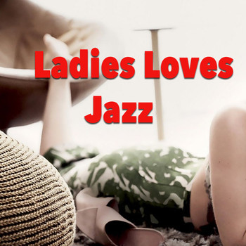 Various Artists - Ladies Loves Jazz