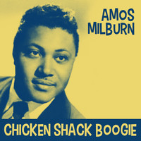 Amos Milburn and his Aladdin Chickenshackers - Chicken Shack Boogie
