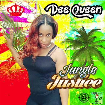 Dee Queen - Jungle Justice (Explicit)