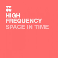 High Frequency - Space in Time