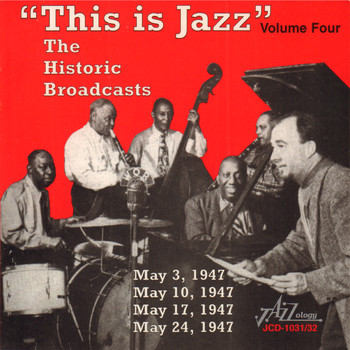 Various Artists - "This Is Jazz" The Historic Broadcasts, Vol. 4