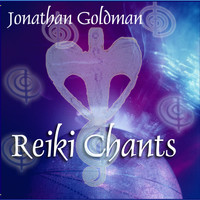 Jonathan Goldman - Reiki Chants