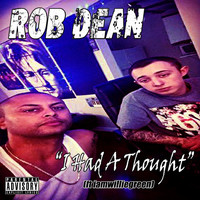 Rob Dean - I Had a Thought (Explicit)