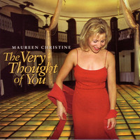 Maureen Christine - The Very Thought of You