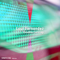 Loui Fernandez - Double Cero