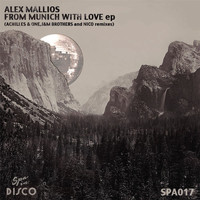 Alex Mallios - From Munich with Love EP