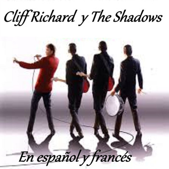 Cliff Richard, The Shadows - Cliff Richard y The Shadows - En Español y Francés