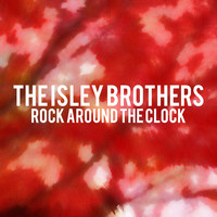 The Isley Brothers - The Isley Brothers - Rock Around the Clock