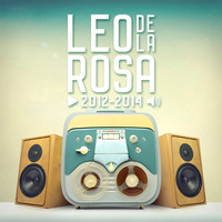 Leo de la Rosa - 2012-2014