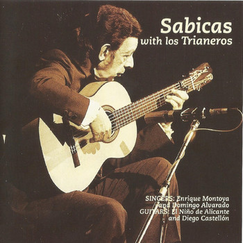 Sabicas - Sabicas with Los Trianeros