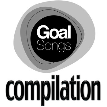 Various Artists - Goal Songs Compilation