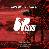 Audio Tape - Turn On The Light EP