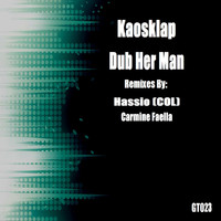 Kaosklap - Dub Her Man