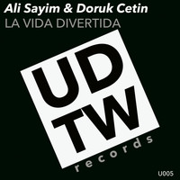 Ali Sayim & Doruk Cetin - La Vida Divertida