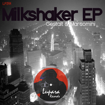 GESTALT - Milkshaker EP