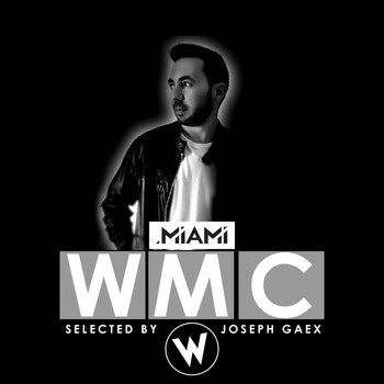 Various Artists - Miami WMC Selected by Joseph Gaex