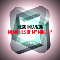 Diego Infanzon - Memories Of My Mind EP