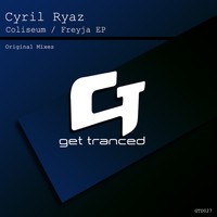 Cyril Ryaz - Coliseum / Freyja EP