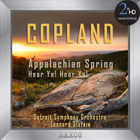 Detroit Symphony Orchestra / Leonard Slatkin - Copland: Appalachian Spring (Complete Ballet) - Hear Ye! Hear Ye!