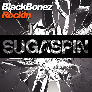BlackBonez - Rockin