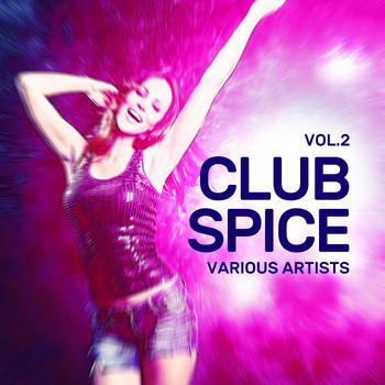 Various Artists - Club Spice, Vol. 2