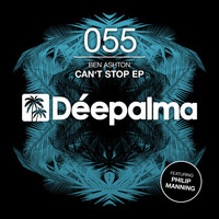 Ben Ashton feat. Philip Manning - Can't Stop EP