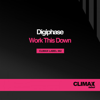 Digiphase - Work This Down