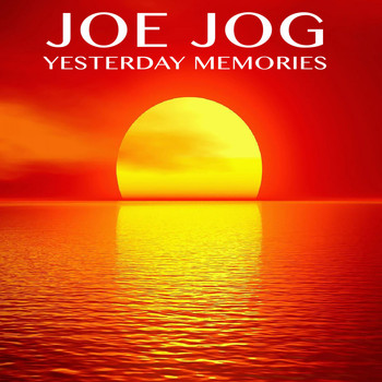 Joe Jog - Yesterday Memories