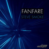 Steve Smoke - Fanfare