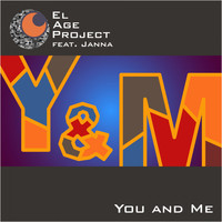 El Age Project feat. Janna - You and Me