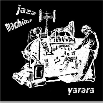 Yarara - Jazz Machina