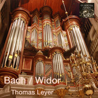 Thomas Leyer - Bach / Widor