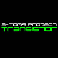 A-Tomiq Project - Transistor