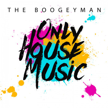 The Boogeyman - Only House Music