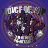 Van Aiden & Fpo-Atlantic - Voice of Pop